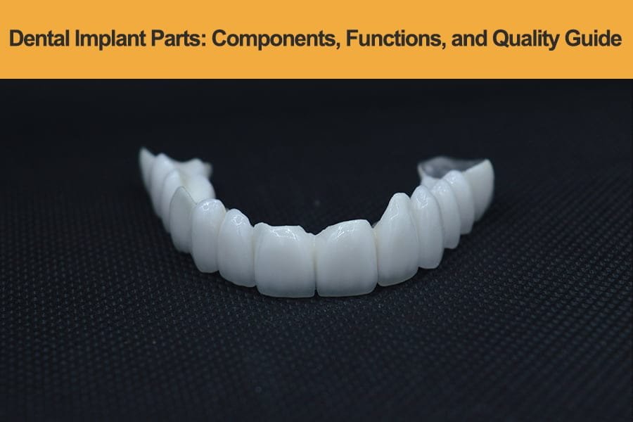 Dental-Implant-Parts---Components,-Functions,-and-Quality-Guide (1)