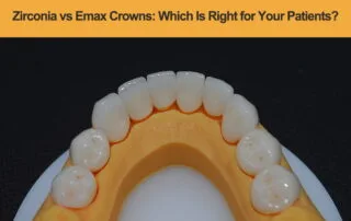 Zirconia-vs-Emax-Crowns---Which-Is-Right-for-Your-Patients
